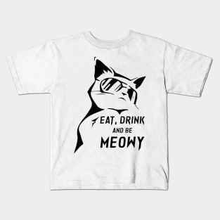 Eat Drink and be Meowy Kids T-Shirt